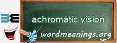 WordMeaning blackboard for achromatic vision